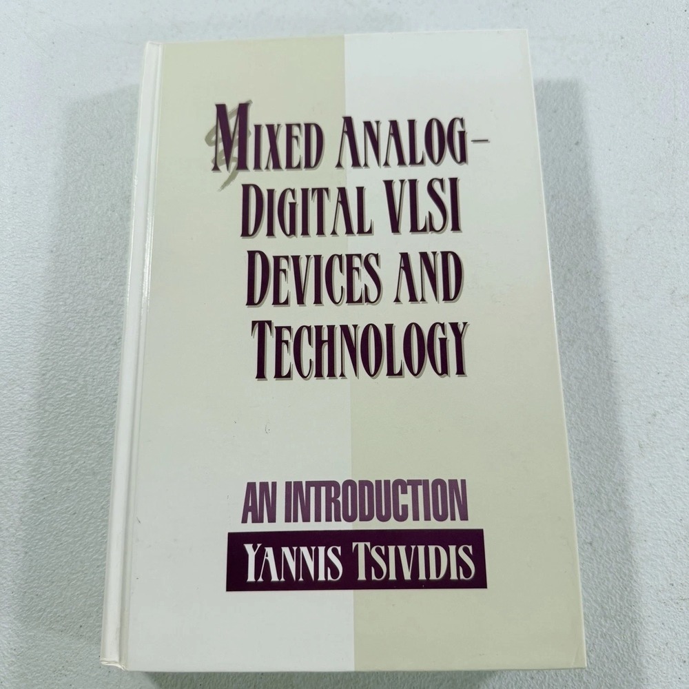 Mixed Analog - Digital VLSI Devices and Technology Yannis‎ Tsividis 1996